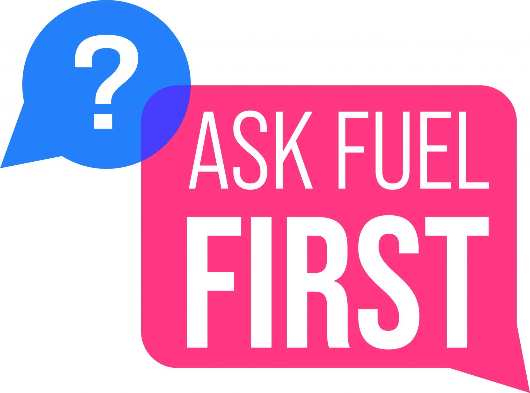 Ask Fuel First